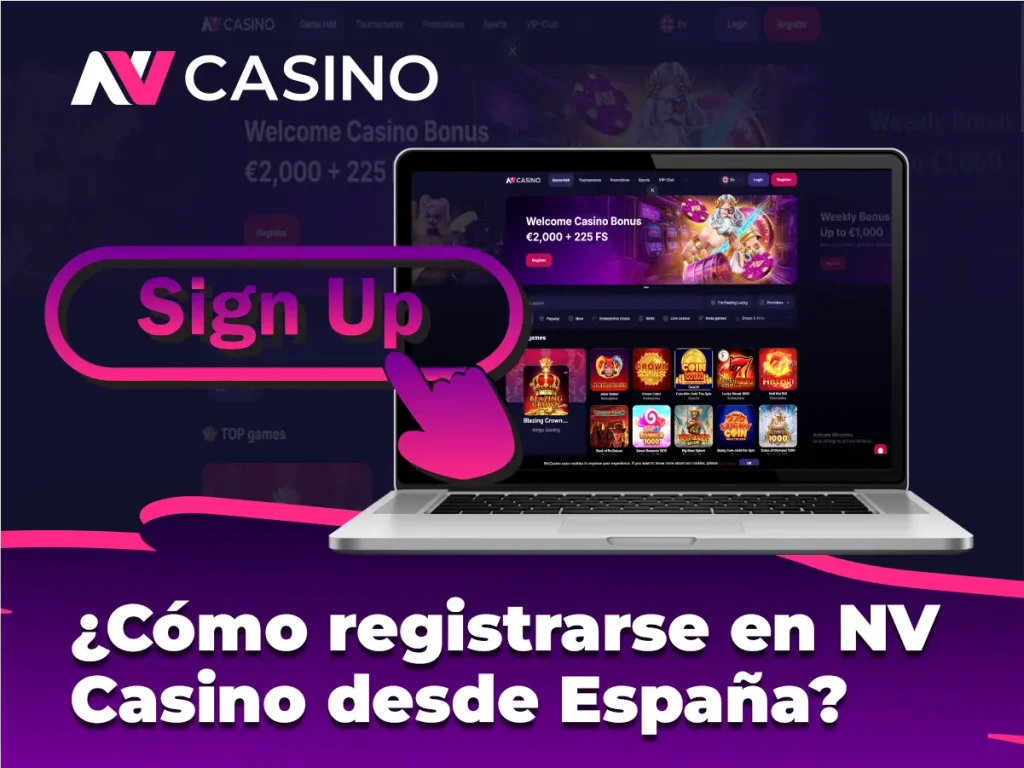 ¿Cómo registrarse en NV Casino desde España?